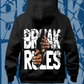 Break Rules Hoodie