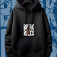 Break Rules Hoodie