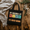 My Children My Pride Tote Bags