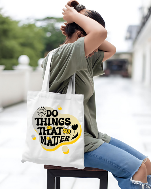 Do things that Matter Tote Bags